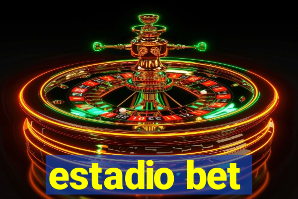 estadio bet